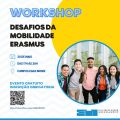 Workshop de Preparação para os Desafios da Mobilidade Erasmus